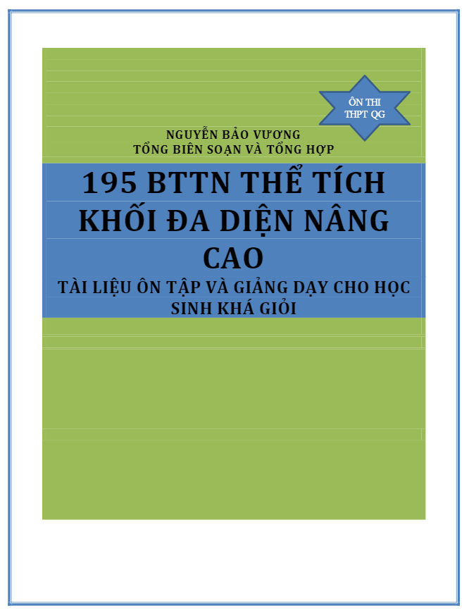 195 bài tập trắc nghiệm thể tích khối đa diện nâng cao - Nguyễn Bảo Vương